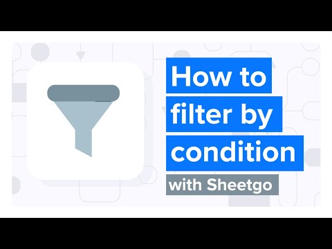 How to filter by condition with Sheetgo